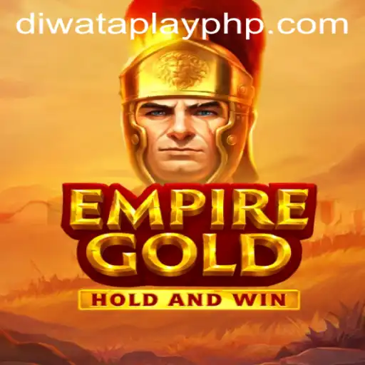 EmpireGold: Exploring the Thrilling World of DIWATA PLAY