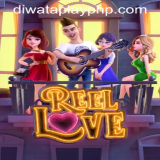 ReelLove: A Captivating Journey by DIWATA PLAY